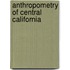 Anthropometry of Central California