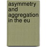 Asymmetry And Aggregation In The Eu door Matti Viren