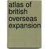 Atlas Of British Overseas Expansion