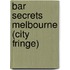 Bar Secrets Melbourne (City Fringe)