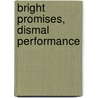 Bright Promises, Dismal Performance by William Richard Allen