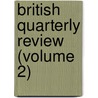 British Quarterly Review (Volume 2) door Robert Vaughan