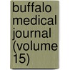 Buffalo Medical Journal (Volume 15) by General Books