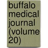 Buffalo Medical Journal (Volume 20) door General Books