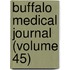 Buffalo Medical Journal (Volume 45)