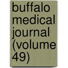 Buffalo Medical Journal (Volume 49) door General Books