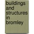 Buildings and Structures in Bromley