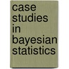 Case Studies In Bayesian Statistics door C. Gatsonis