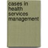 Cases in Health Services Management