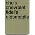 Che's Chevrolet, Fidel's Oldsmobile