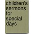 Children's Sermons for Special Days
