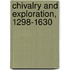 Chivalry and Exploration, 1298-1630
