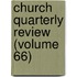 Church Quarterly Review (Volume 66)
