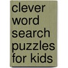 Clever Word Search Puzzles for Kids door Mark Danna