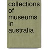 Collections of Museums in Australia door Not Available