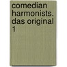 Comedian Harmonists. Das Original 1 door Onbekend