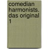 Comedian Harmonists. Das Original 1 by Unknown