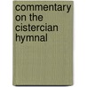 Commentary On The Cistercian Hymnal door John Michael Beers
