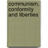 Communism, Conformity and Liberties