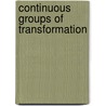 Continuous Groups Of Transformation door Luther Pfahler" "Eisenhart