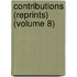 Contributions (Reprints) (Volume 8)