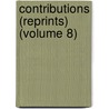Contributions (Reprints) (Volume 8) door William Pepper Laboratory of Medicine