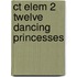 Ct Elem 2 Twelve Dancing Princesses