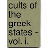 Cults Of The Greek States - Vol. I. door Lewis Richard Farnell