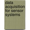 Data Acquisition For Sensor Systems door H. Rosemary Taylor