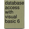 Database Access With Visual Basic 6 door Jeffrey P. McManus