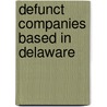 Defunct Companies Based in Delaware door Not Available