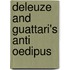 Deleuze and Guattari's Anti Oedipus