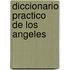 Diccionario Practico de los Angeles