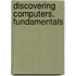 Discovering Computers, Fundamentals