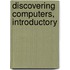 Discovering Computers, Introductory