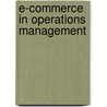 E-Commerce in Operations Management by Qing Cao