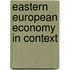 Eastern European Economy in Context