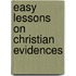 Easy Lessons On Christian Evidences