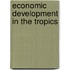 Economic Development In The Tropics