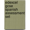 Edexcel Gcse Spanish Assessment Set door Judith O'Hare