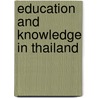 Education And Knowledge In Thailand door Onbekend
