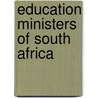 Education Ministers of South Africa door Not Available