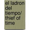 El Ladron Del Tiempo/ Thief Of Time by Mr Terry Pratchett