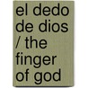 El dedo de Dios / The finger of God door Mario Escobar