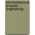 Electrochemical Process Engineering