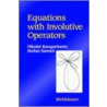 Equations With Involutive Operators by S.G. Samko