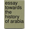 Essay Towards The History Of Arabia by David Price