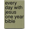 Every Day With Jesus One Year Bible door Selwyn Hughes