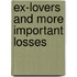 Ex-Lovers And More Important Losses