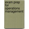 Exam Prep For Operations Management by Suzanne Elizabeth Reid